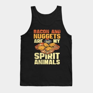 Bacon And Nuggets Are My Spirit Animals Tank Top
